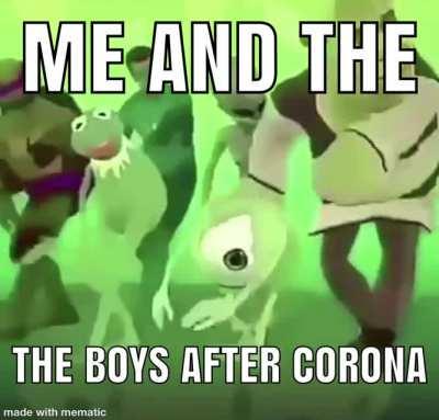 Me and the boys after corona 🎉🎉😂😂😳😳🤬