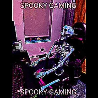 SPOOKY GAMING