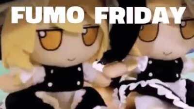 fumo friday!