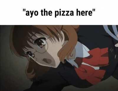 when the pizza here