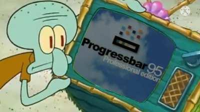 [Meme] Patrick hates Progressbar95