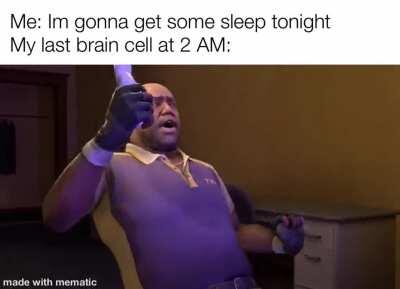 Just fucking go to sleep please