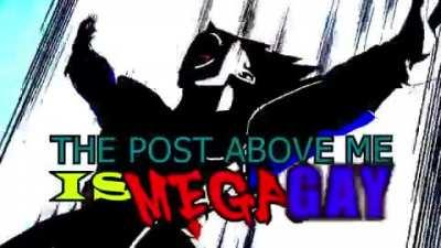 THE - POST - ABOVE - ME - IS - MEGA - GAE