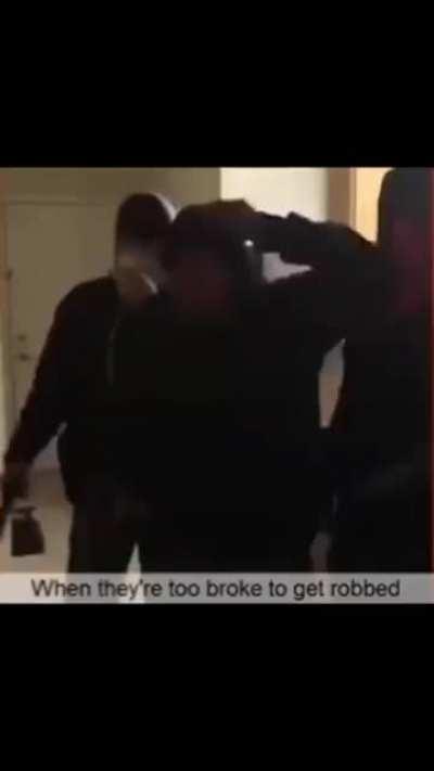 When you're too broke to get robbed