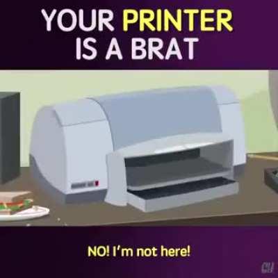 My printer broke today