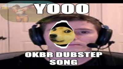 OKBR DUBSTEP SONG?!??!? 😱😱😱😱please help me im locked up in hazb-