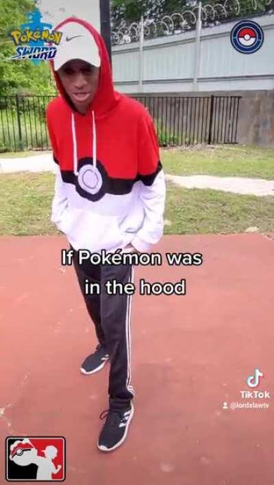 If Pokémon was in the hood!