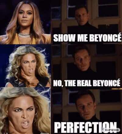 Beyoncé is perfection