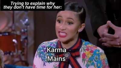 Karma Mains are at 2021 Riot International Meeting: