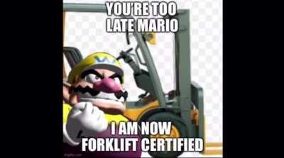 Wario Becomes Forklift Certified.