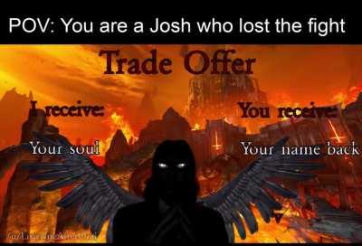 Will you accept...Josh?