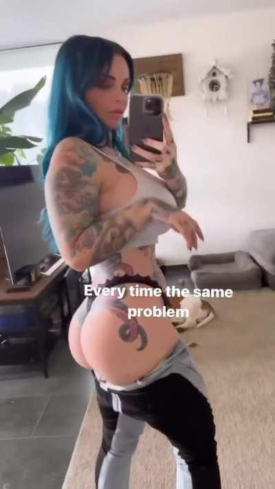 Big booty problems