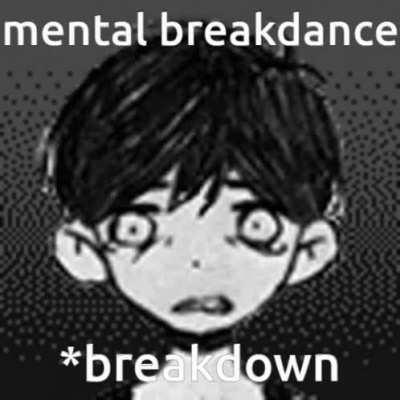 Mental breakdance😔