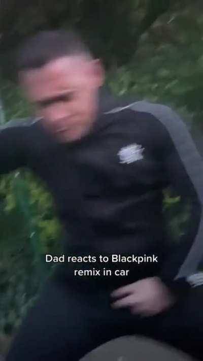 Dad reacts to hearing Blackpink