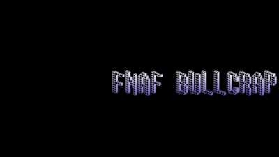 FNAF BullCrap 2