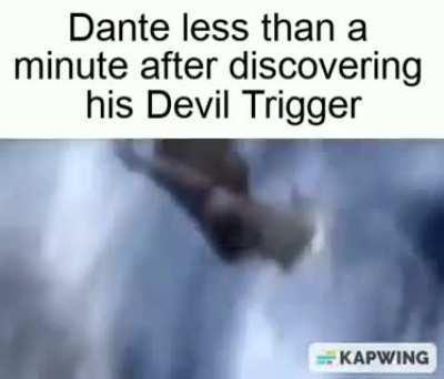 Is Dante okay?