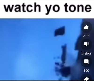 Watch yo tone