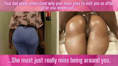 Your Mom Must Just Miss Having You Around