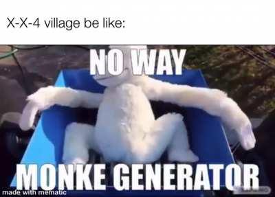 X-X-4 village be like: