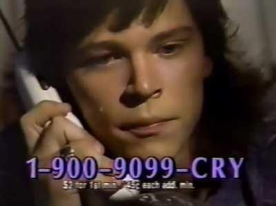 There was a dedicated hotline for cryers in the 80s.