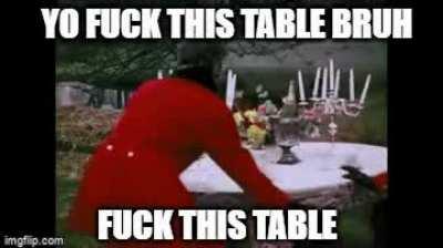 CK THIS TABLE FU-