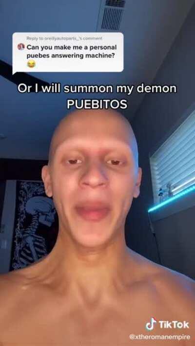 Puebes man is coming for you