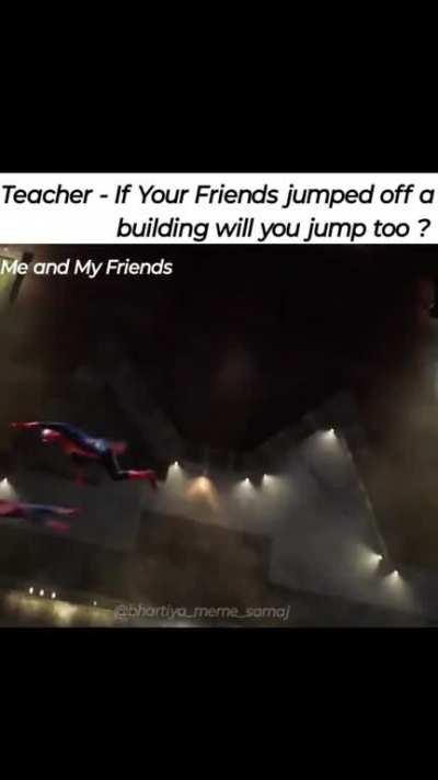 You Jump I jump 