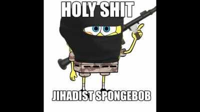 I made jihadist spongebob