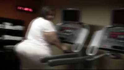 ass on the treadmill.