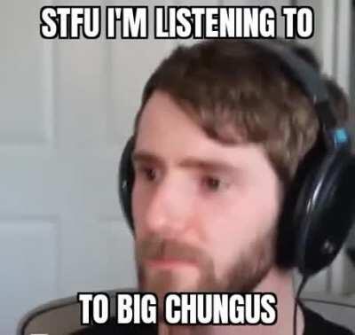 What Big Chungus song??!!!😳😳👍👍👍😎😎🥰🥰🥰🥰