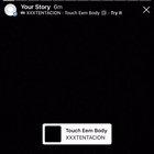 XXXTENTACION - Touch Eem body audio leaked via Instagram